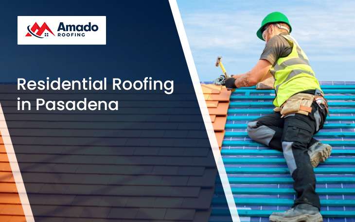 Residential Roofing in Pasadena